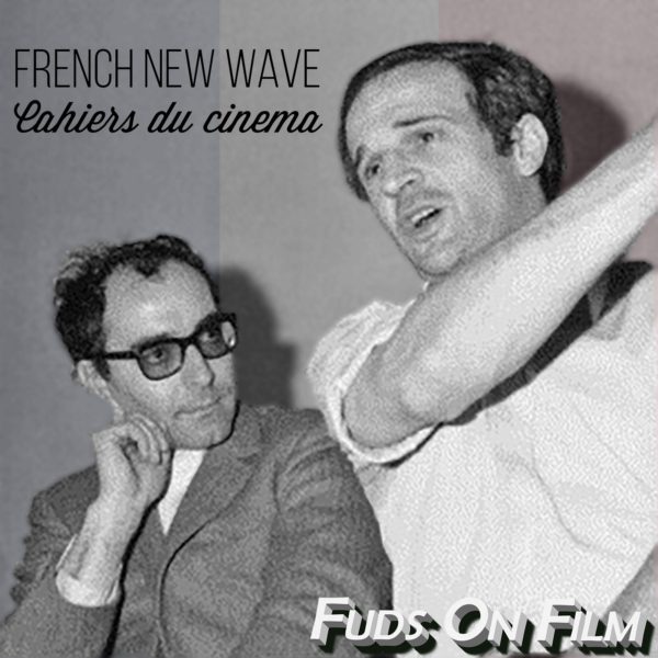 French New Wave Cahiers du Cinema