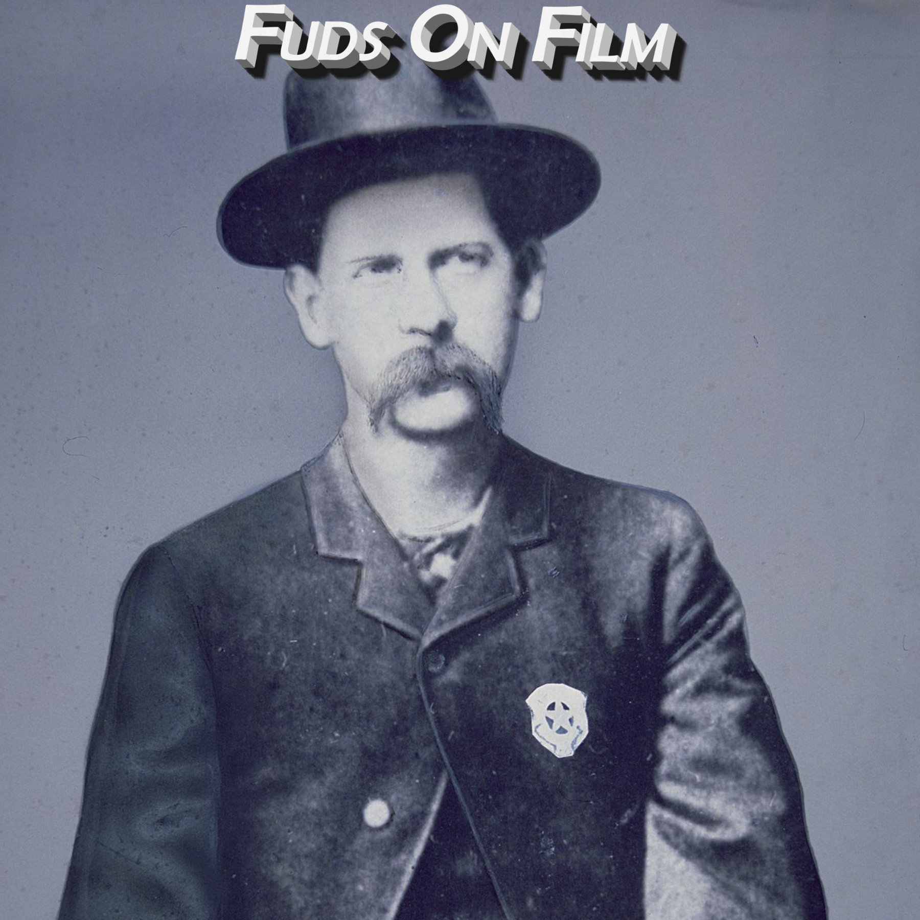 Tombstone and Wyatt Earp Fuds on Film
